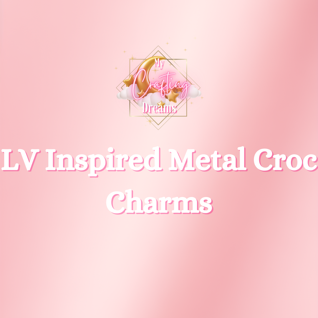 LV Inspired Metal Charms (please leave flat or croc back in customs notes)