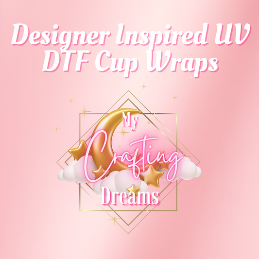 Designer Inspired UV DTF Transfers