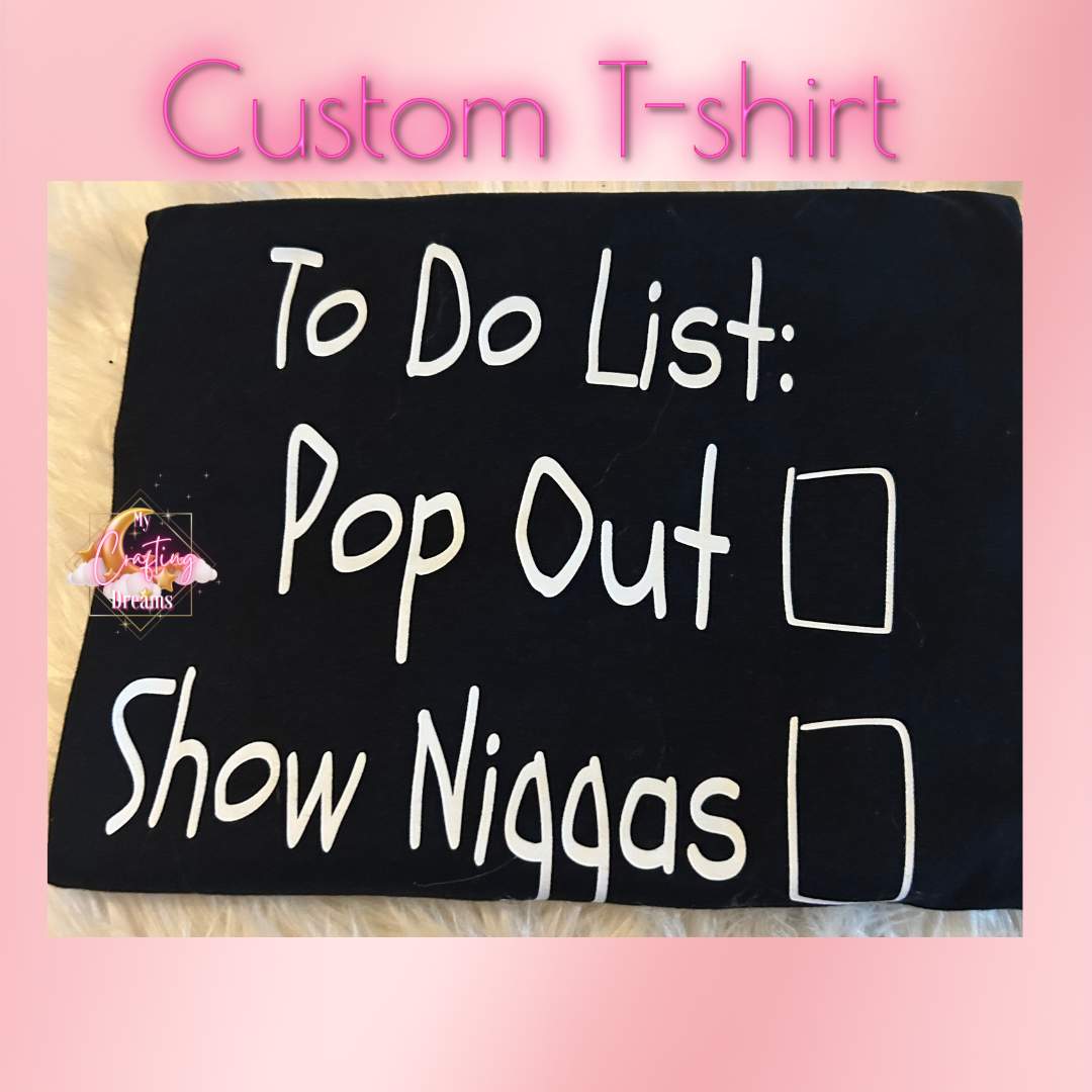 Custom T-shirts (please make sure to read the description before ordering)